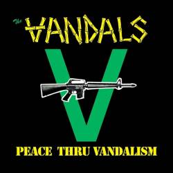 The Vandals : Peace Thru Vandalism